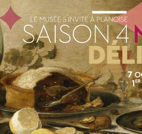 "Mets et délices" - Saison 4 du musée s'invite à Planoise