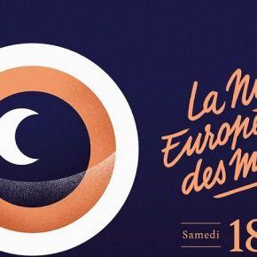 La Nuit européenne des musées / Le samedi 18 mai 2019 de 19h à minuit La Nuit européenne des musées / Le samedi 18 mai 2019 de 19h à minuit