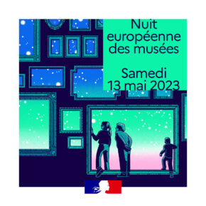 Nuit européenne des musées / 13 mai de 19H à minuit