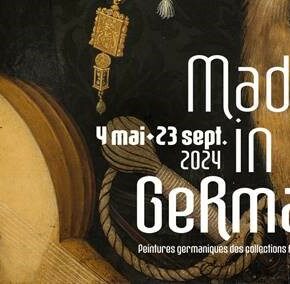 Exposition "Made in Germany" / Du 4 mai au 23 septembre 2024