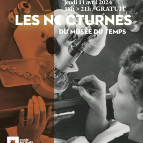 Nouvelle Nocturne au musée du Temps / Le jeudi 11 avril de 18H à 21H